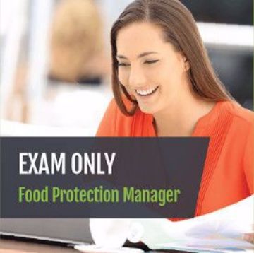 Food Protection Manager Exam Only